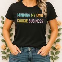 Minding My Own Cookie Business Home Baker Business Cookier Women's T-Shirt thumb 2