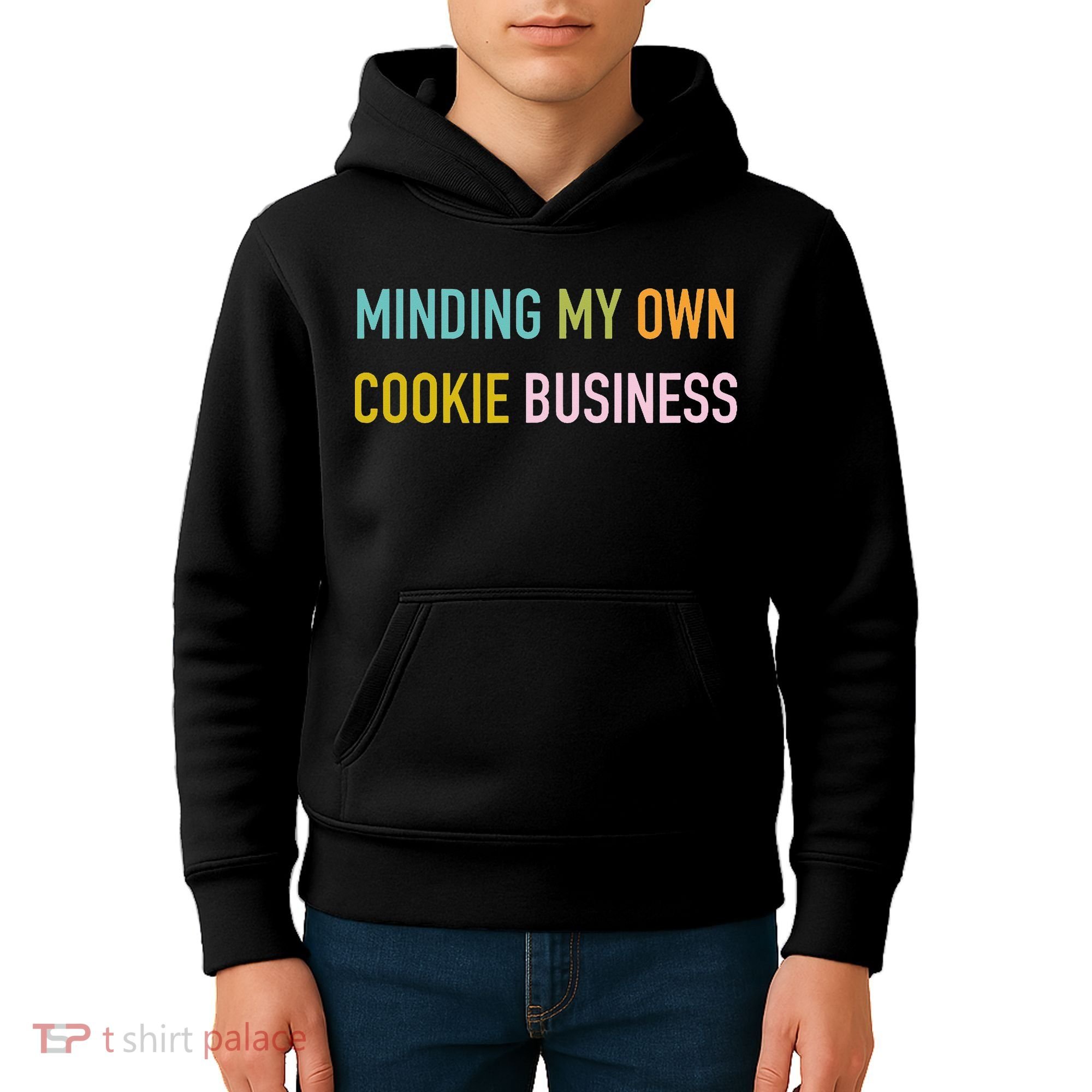 Minding My Own Cookie Business Home Baker Business Cookier Kids Hoodie