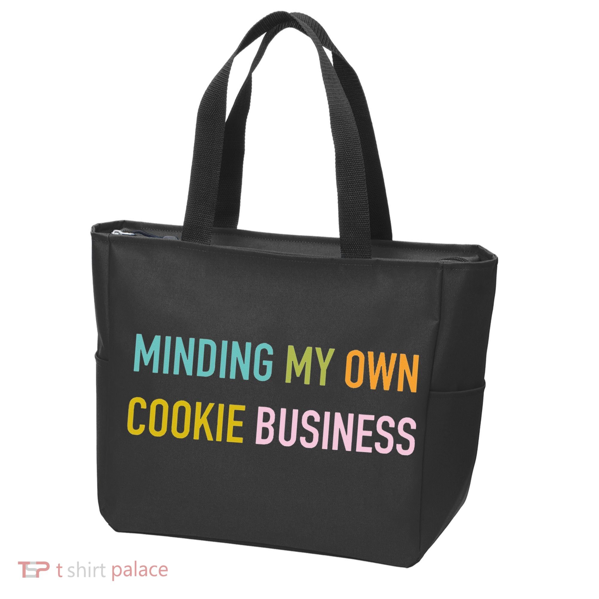 Minding My Own Cookie Business Home Baker Business Cookier Tote Bag