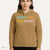 Minding My Own Cookie Business Home Baker Business Cookier Hoodie thumb 5