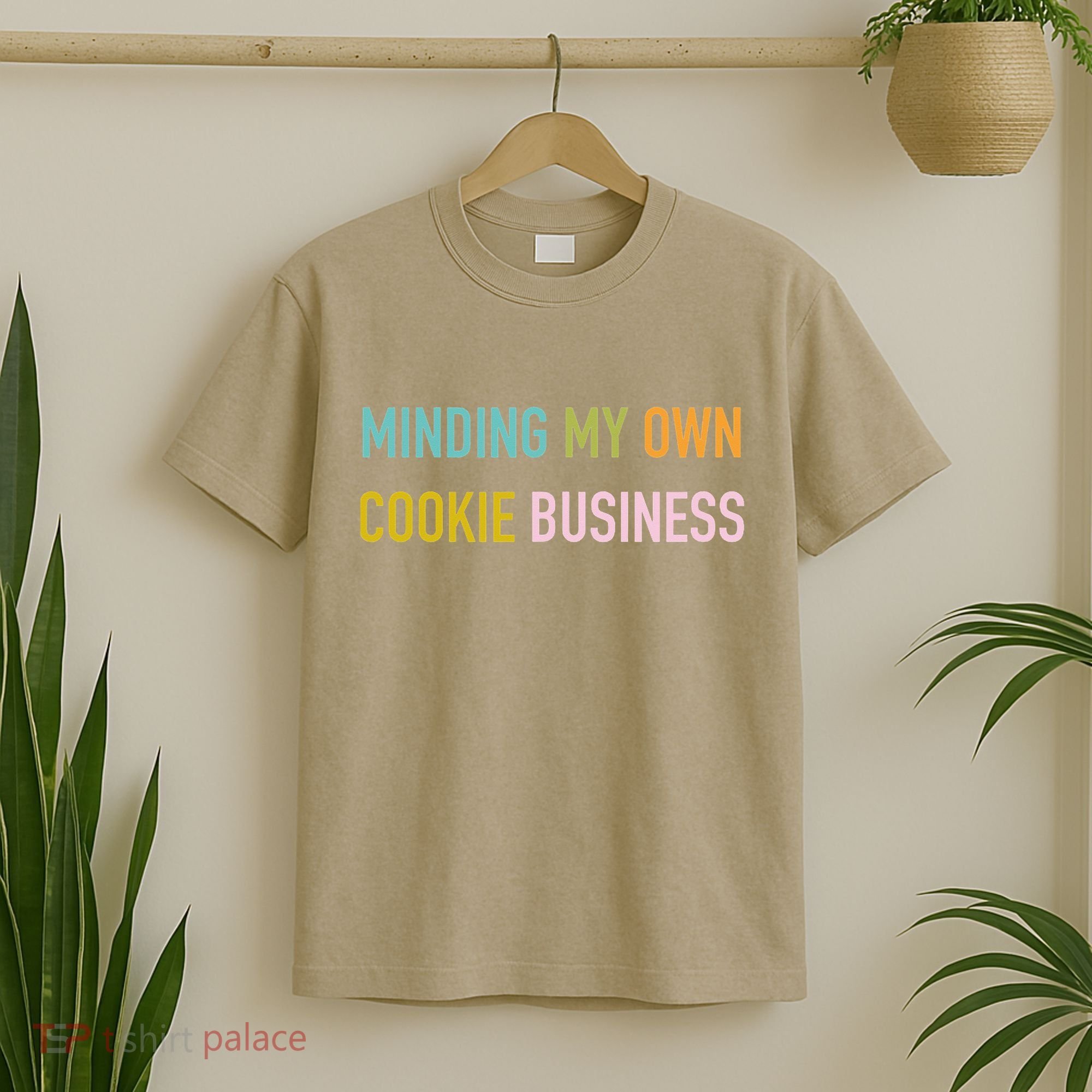 Minding My Own Cookie Business Home Baker Business Cookier T-Shirt