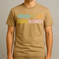 Minding My Own Cookie Business Home Baker Business Cookier T-Shirt thumb 3