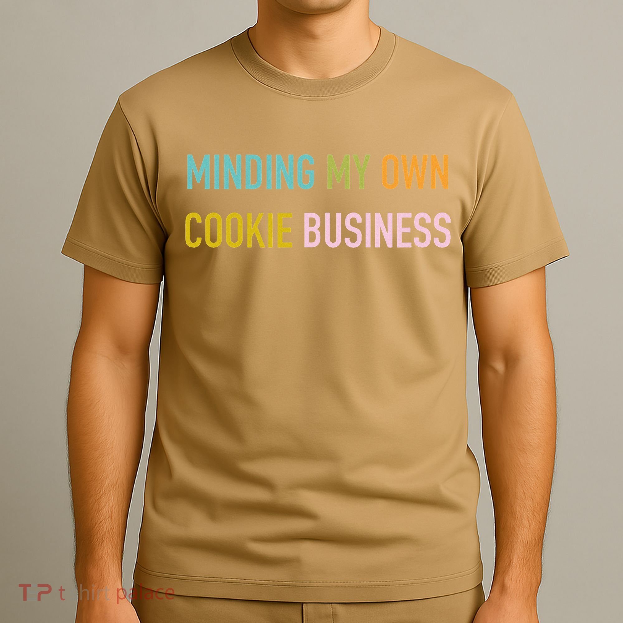 Minding My Own Cookie Business Home Baker Business Cookier T-Shirt