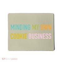 Minding My Own Cookie Business Home Baker Business Cookier Mousepad thumb 0