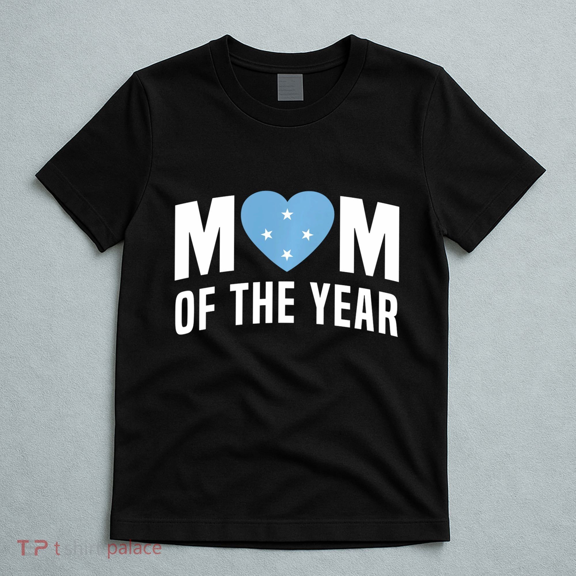 Micronesian Mom Of The Year Cute Micronesia Flag Heart T-Shirt