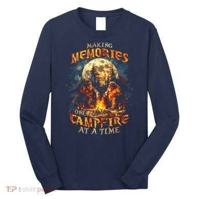 Making Memories One Campfire At A Time Bigfoot Camping Long Sleeve Shirt