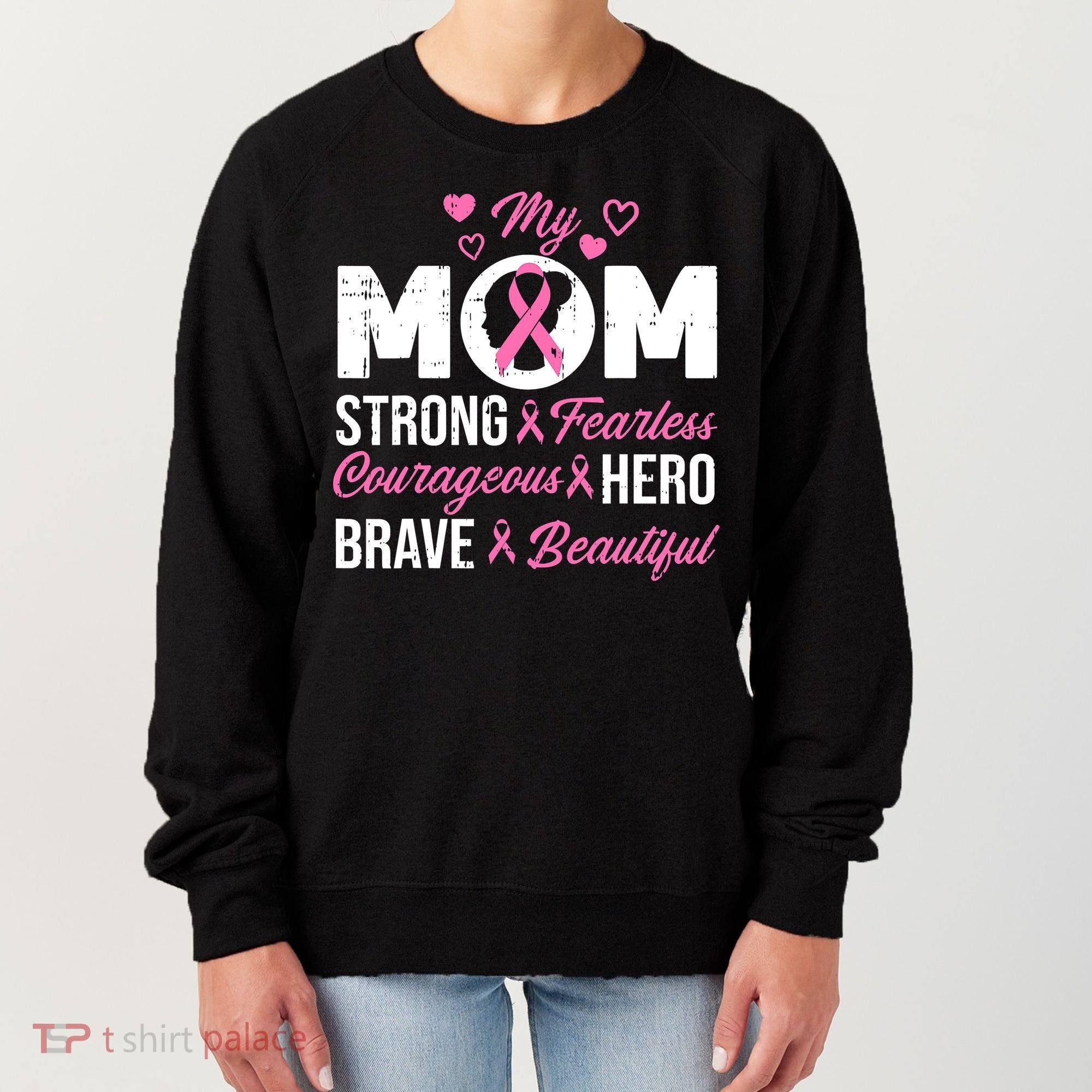 My Mom Pink Ribbon Warrior Inspirational Breast Cancer Women's Sweatshirt