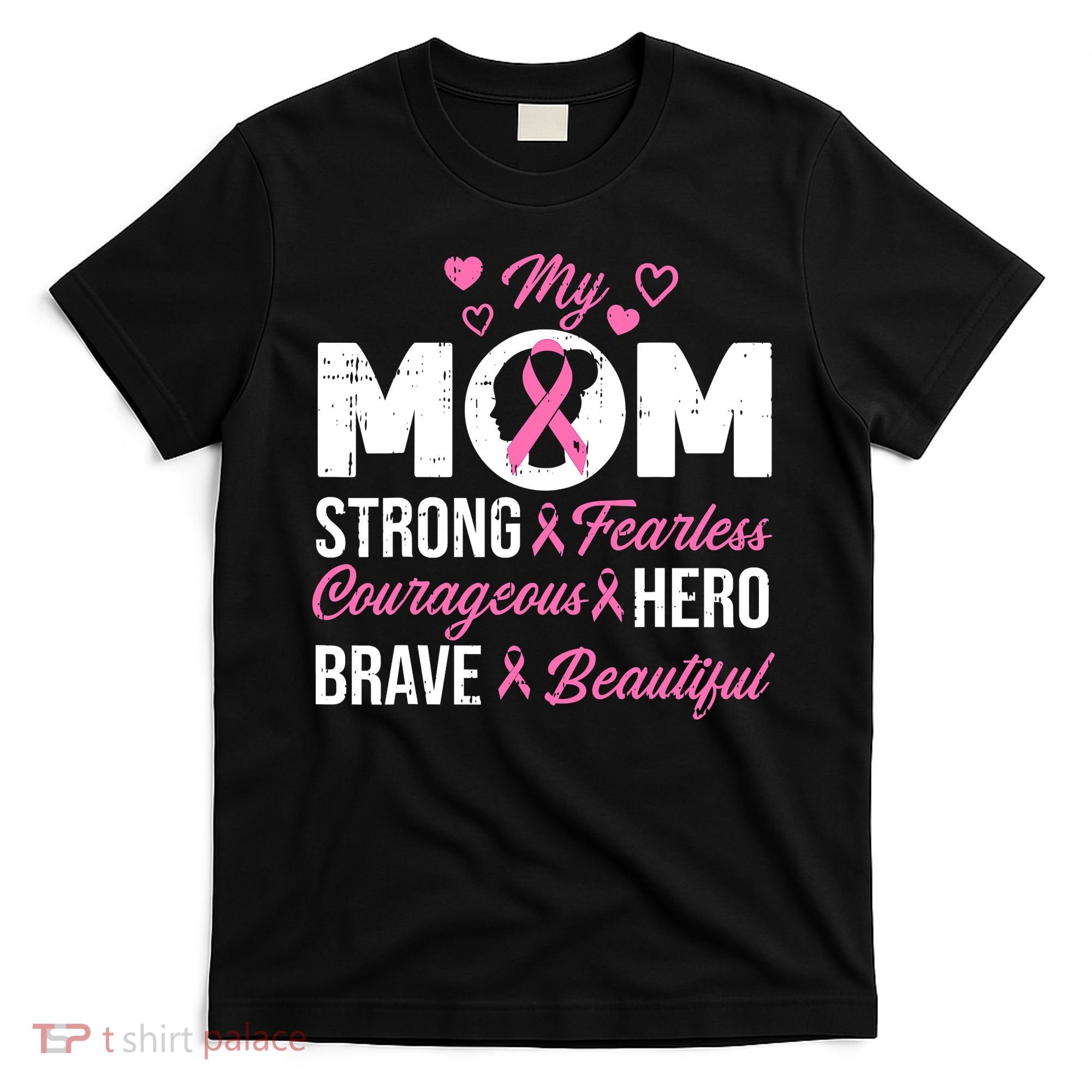 My Mom Pink Ribbon Warrior Inspirational Breast Cancer T-Shirt
