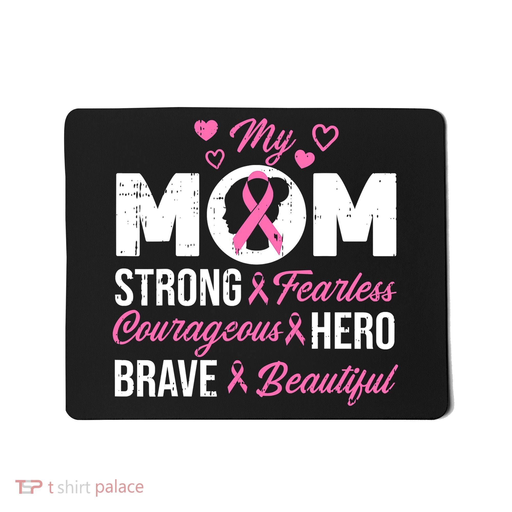 My Mom Pink Ribbon Warrior Inspirational Breast Cancer Mousepad