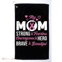 My Mom Pink Ribbon Warrior Inspirational Breast Cancer Golf Towel thumb 0