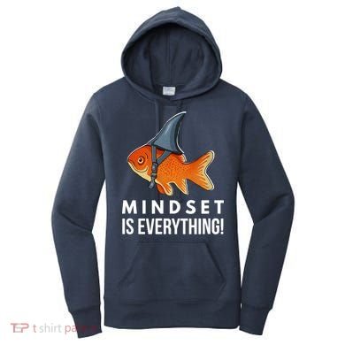 Mindset Motivational Quote Cute Goldfish Shark Fish Women's Hoodie