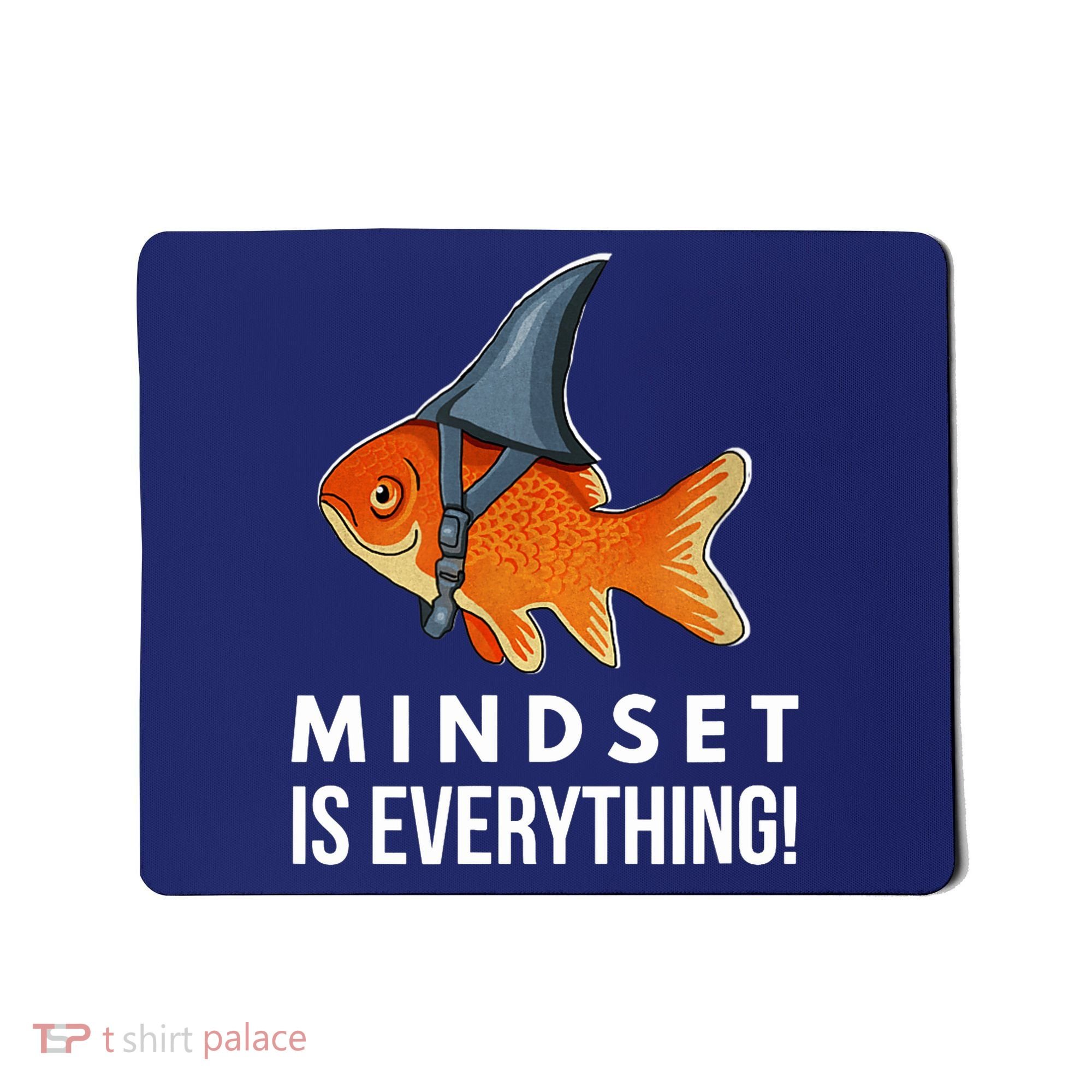 Mindset Motivational Quote Cute Goldfish Shark Fish Mousepad