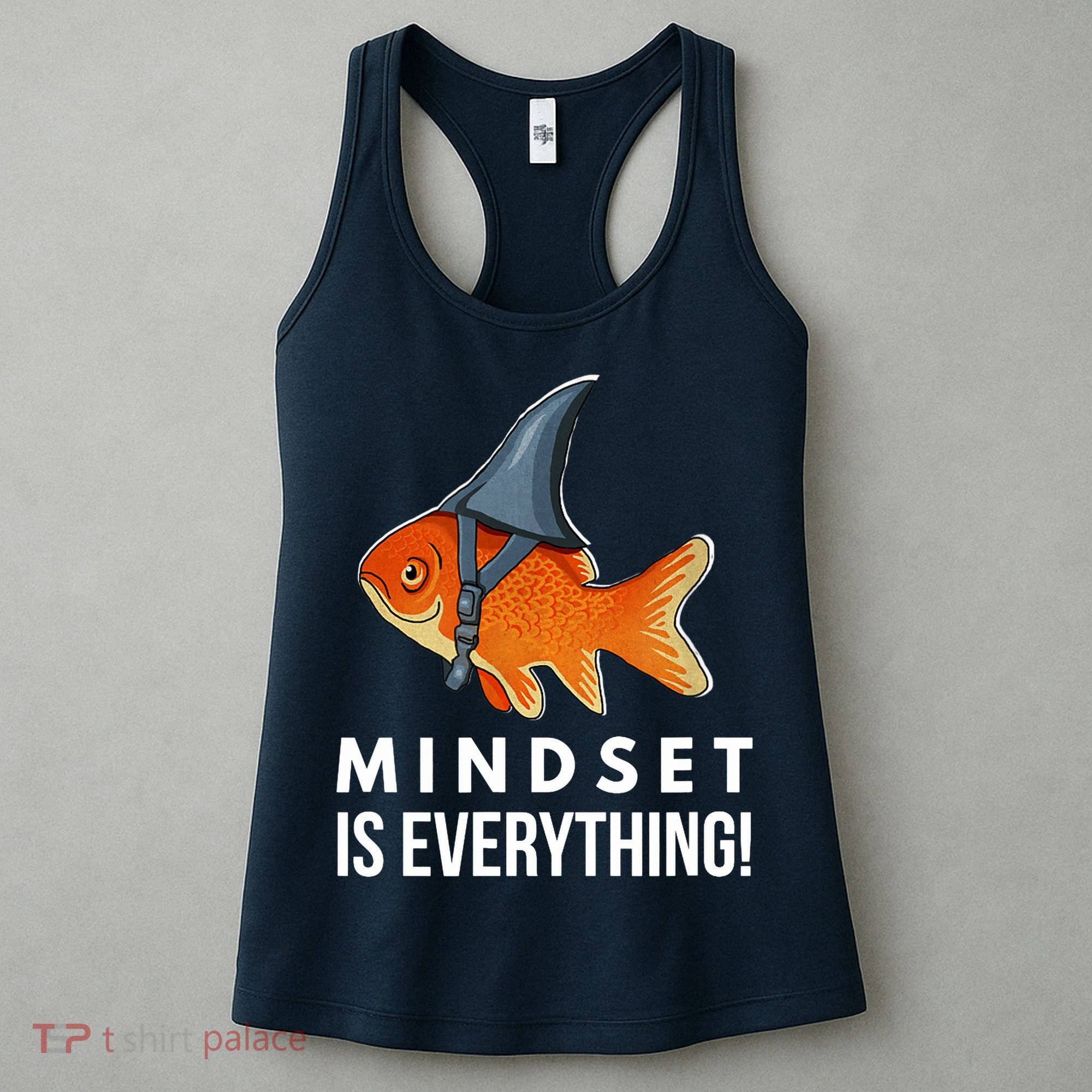 Mindset Motivational Quote Cute Goldfish Shark Fish Women's Tank Top