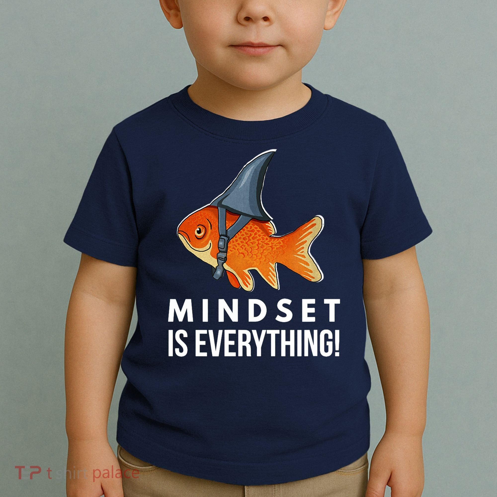 Mindset Motivational Quote Cute Goldfish Shark Fish Toddler T-Shirt