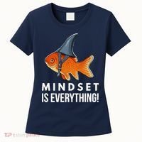 Mindset Motivational Quote Cute Goldfish Shark Fish Women's T-Shirt thumb 0