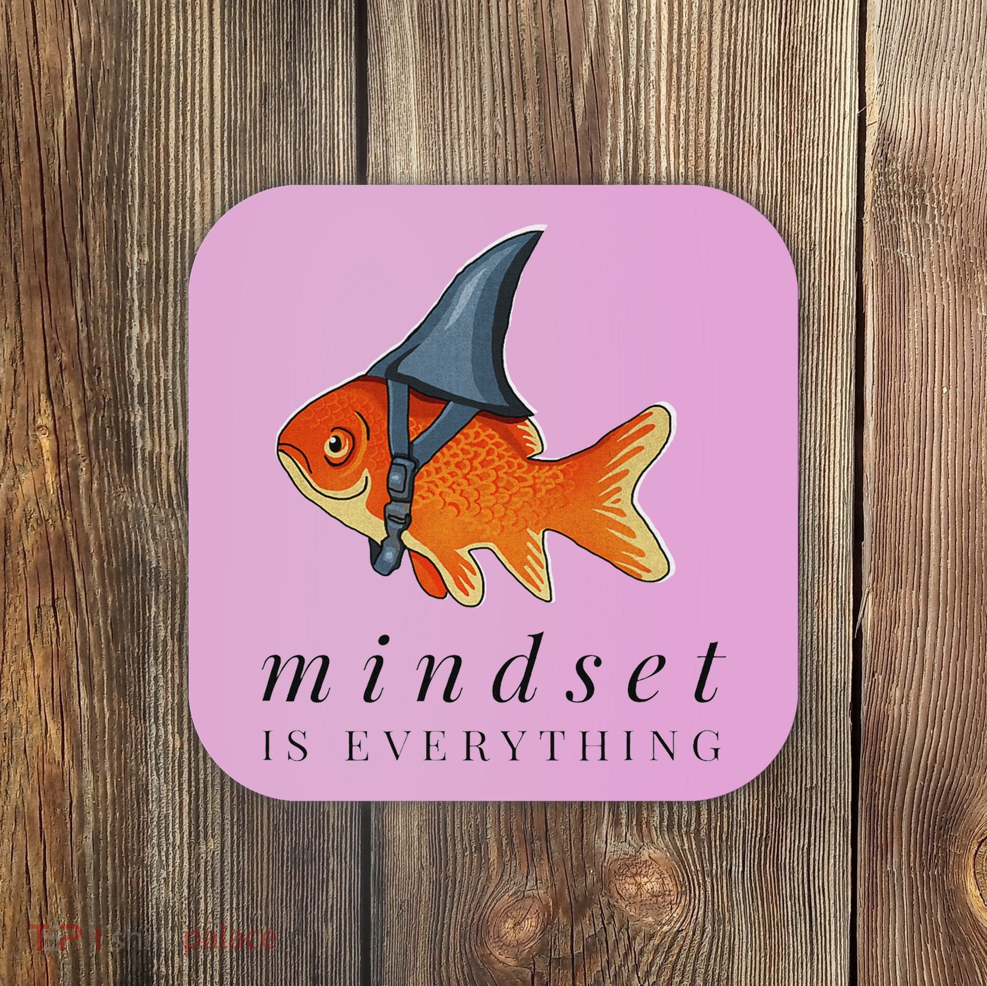 Mindset Motivational Quote Cute Goldfish Shark Coaster