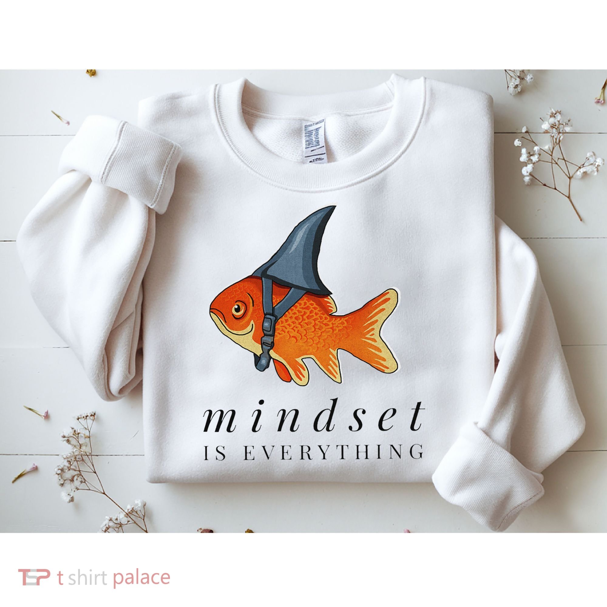 Mindset Motivational Quote Cute Goldfish Shark Sweatshirt