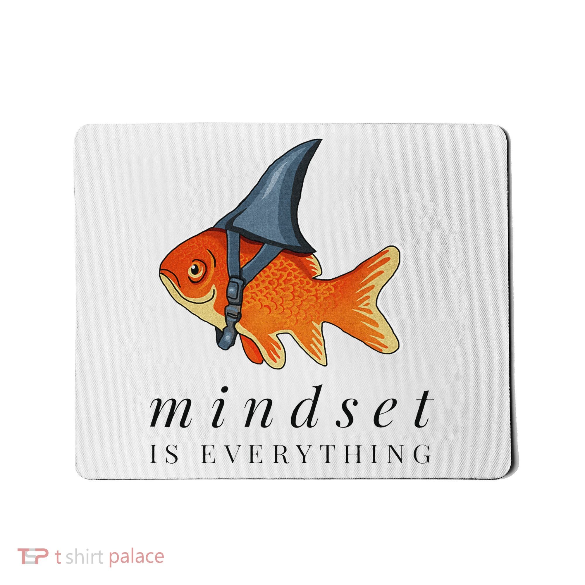 Mindset Motivational Quote Cute Goldfish Shark Mousepad