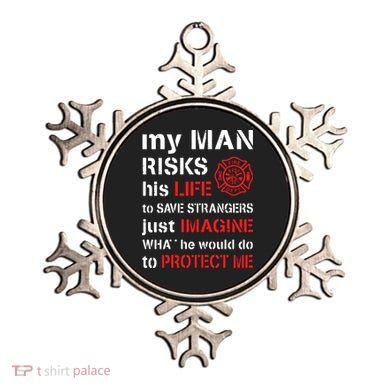 My Man Risks His Life Firefighter Wife Girlfriend Ornament