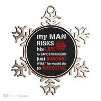 My Man Risks His Life Firefighter Wife Girlfriend Ornament thumb 0