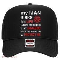My Man Risks His Life Firefighter Wife Girlfriend Hat thumb 0