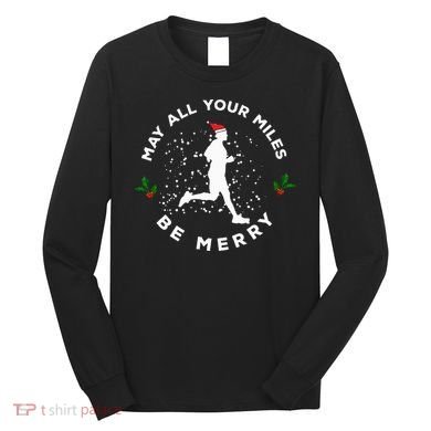 Merry Miles Running Christmas Gift For Runners Long Sleeve Shirt