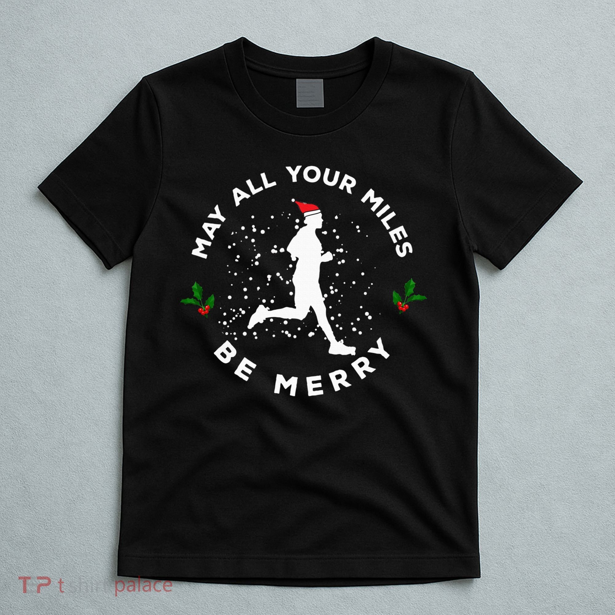 Merry Miles Running Christmas Gift For Runners T-Shirt