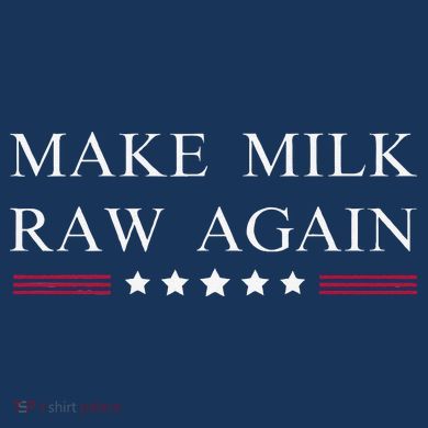 Make Milk Raw Again Funny Raw Milk Hoodie