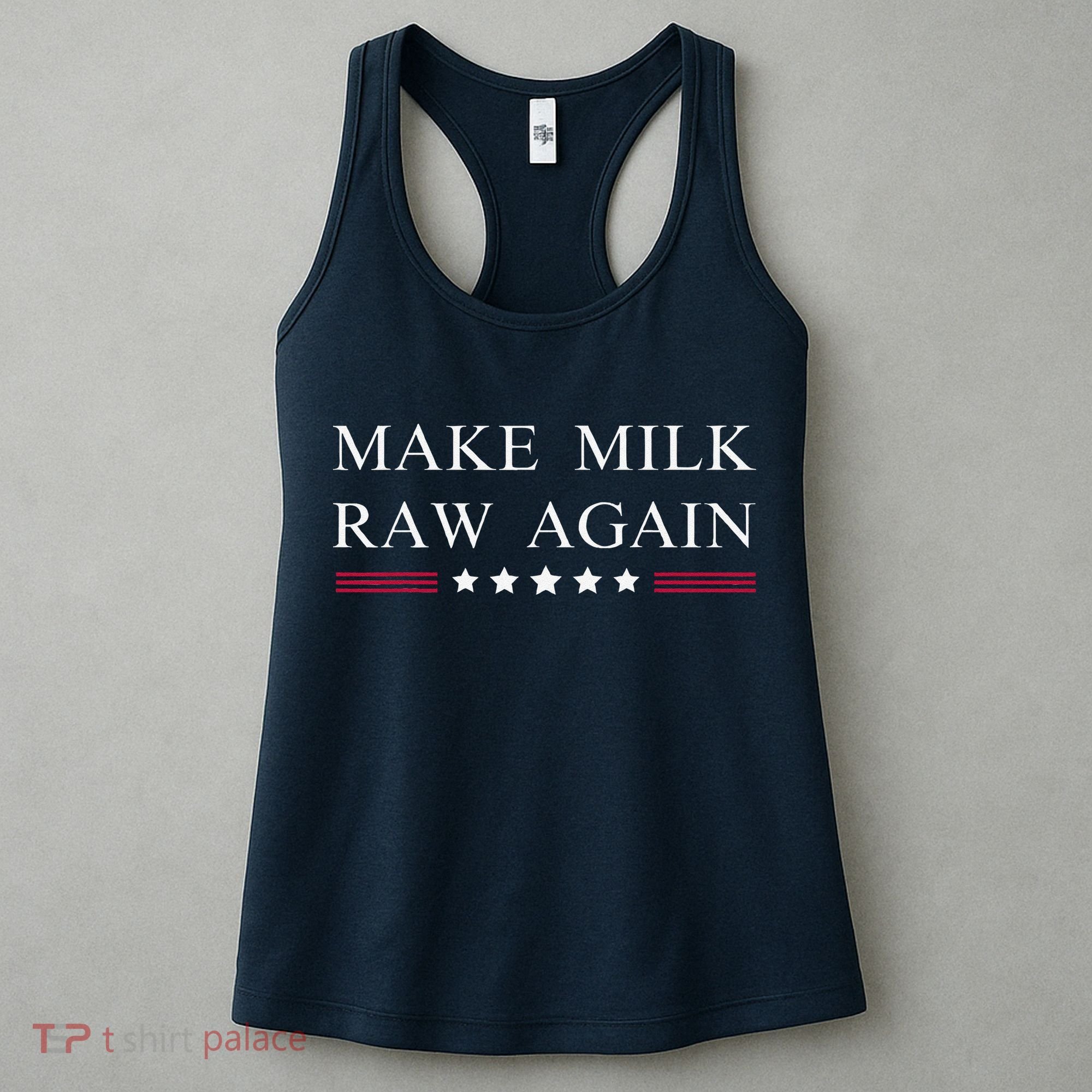 Make Milk Raw Again Funny Raw Milk Women's Tank Top