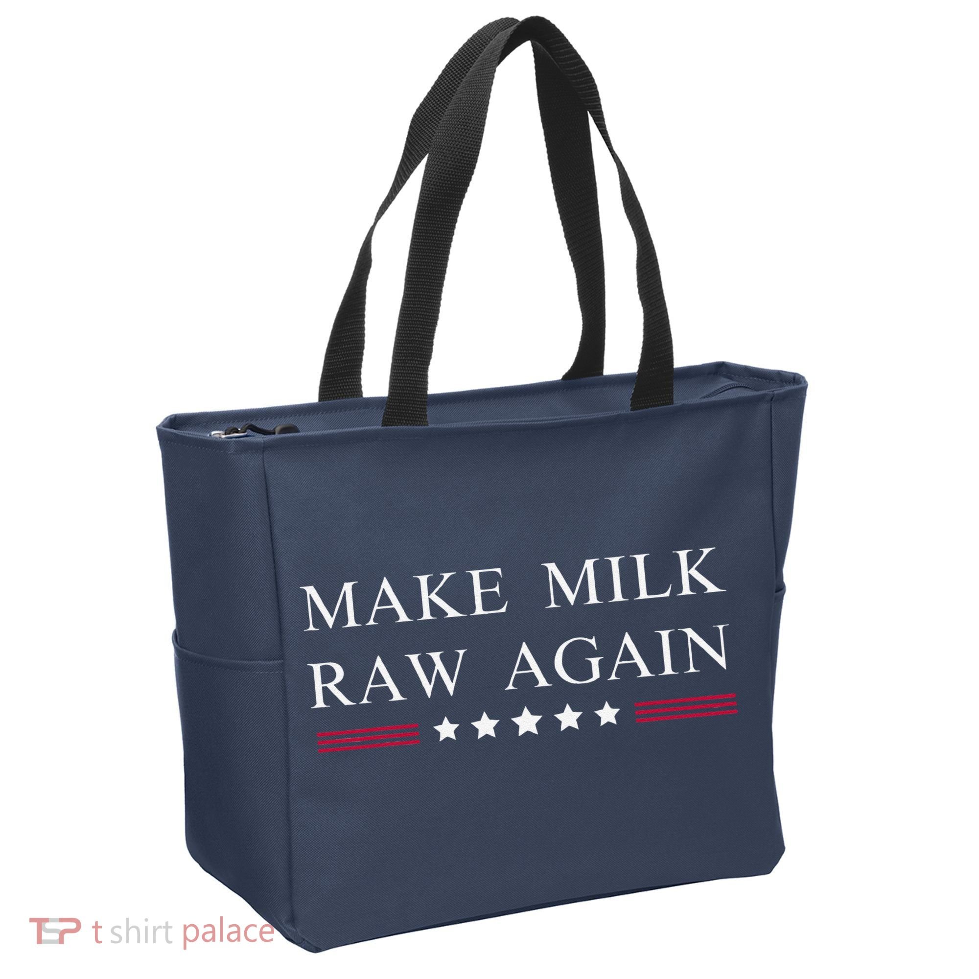 Make Milk Raw Again Funny Raw Milk Tote Bag