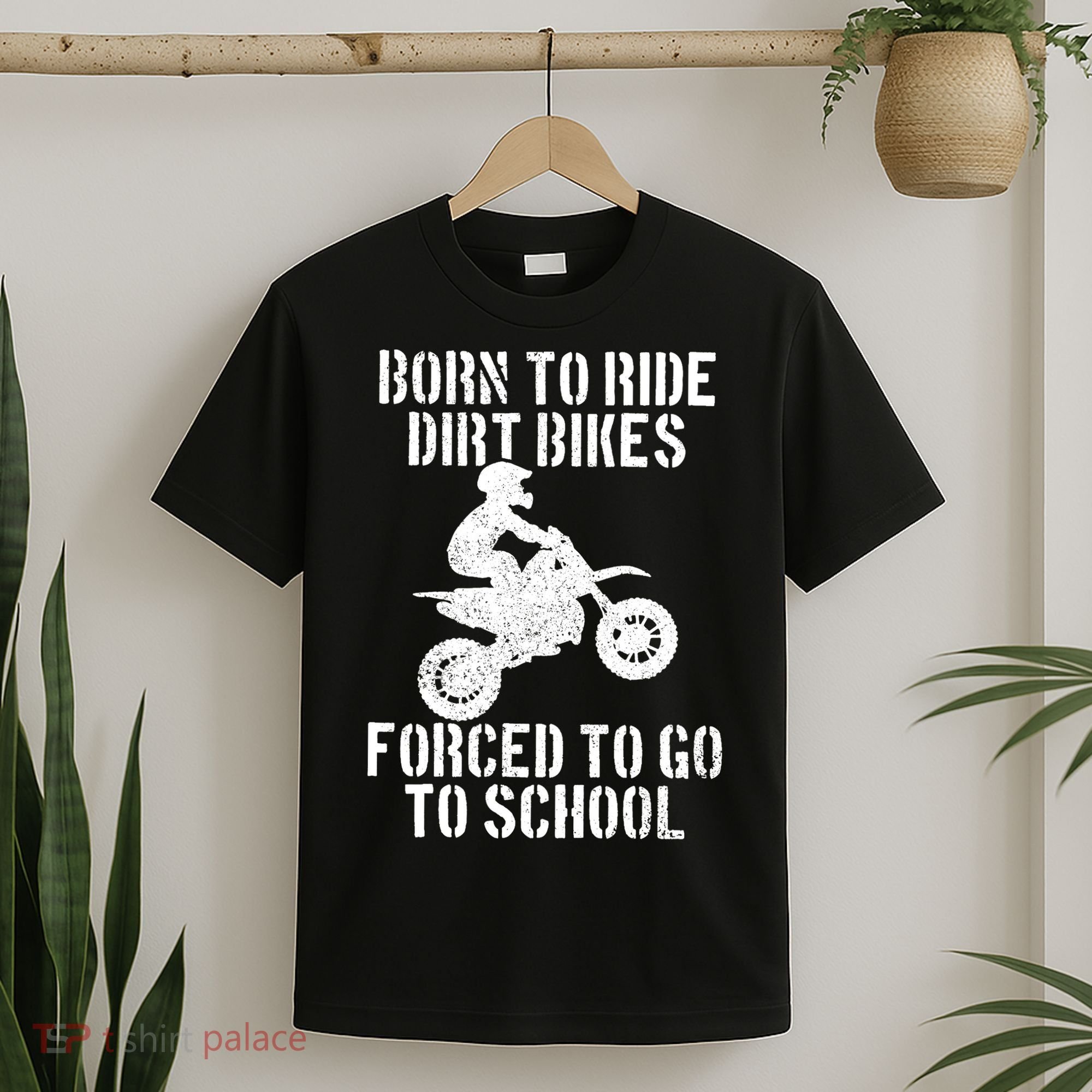 Motocross Motorcycle Ride Dirt Bikes Forced To Go To School T-Shirt