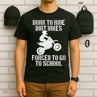 Motocross Motorcycle Ride Dirt Bikes Forced To Go To School T-Shirt thumb 6