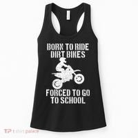 Motocross Motorcycle Ride Dirt Bikes Forced To Go To School Women's Tank Top thumb 0