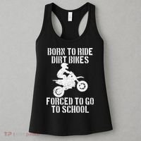 Motocross Motorcycle Ride Dirt Bikes Forced To Go To School Women's Tank Top thumb 3