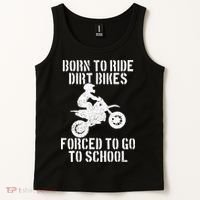 Motocross Motorcycle Ride Dirt Bikes Forced To Go To School Tank Top thumb 2