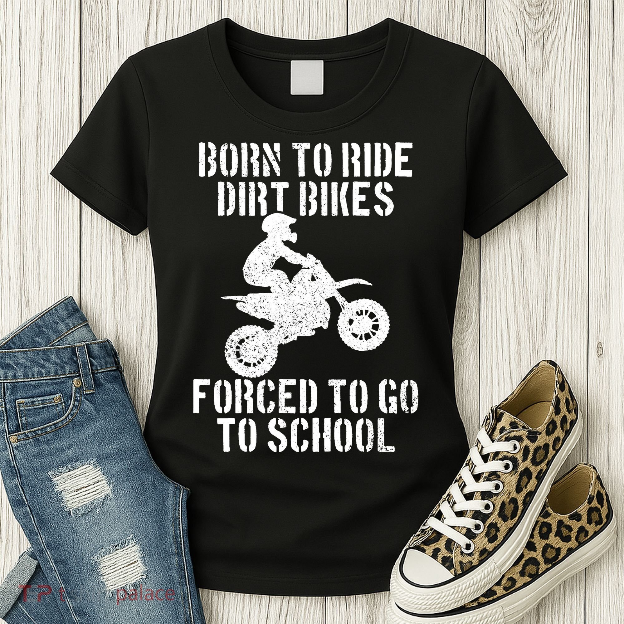Motocross Motorcycle Ride Dirt Bikes Forced To Go To School Women's T-Shirt