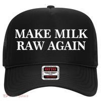 Make Milk Raw Again Funny Raw Milk Hat thumb 0