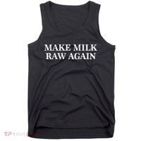 Make Milk Raw Again Funny Raw Milk Tank Top thumb 0