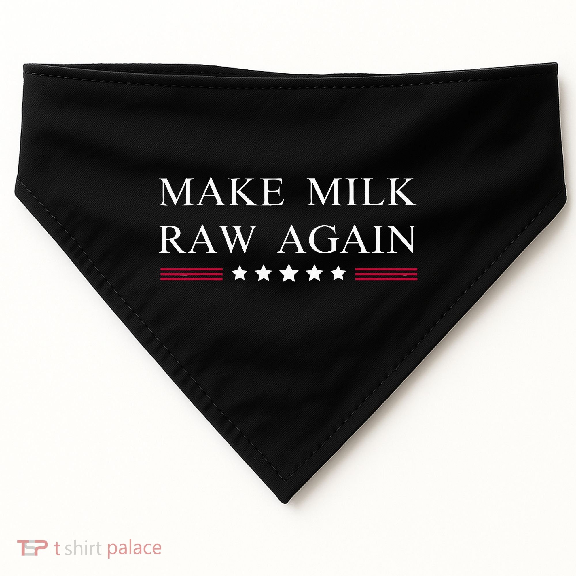 Make Milk Raw Again  Raw Milk USA-Made Doggie Bandana