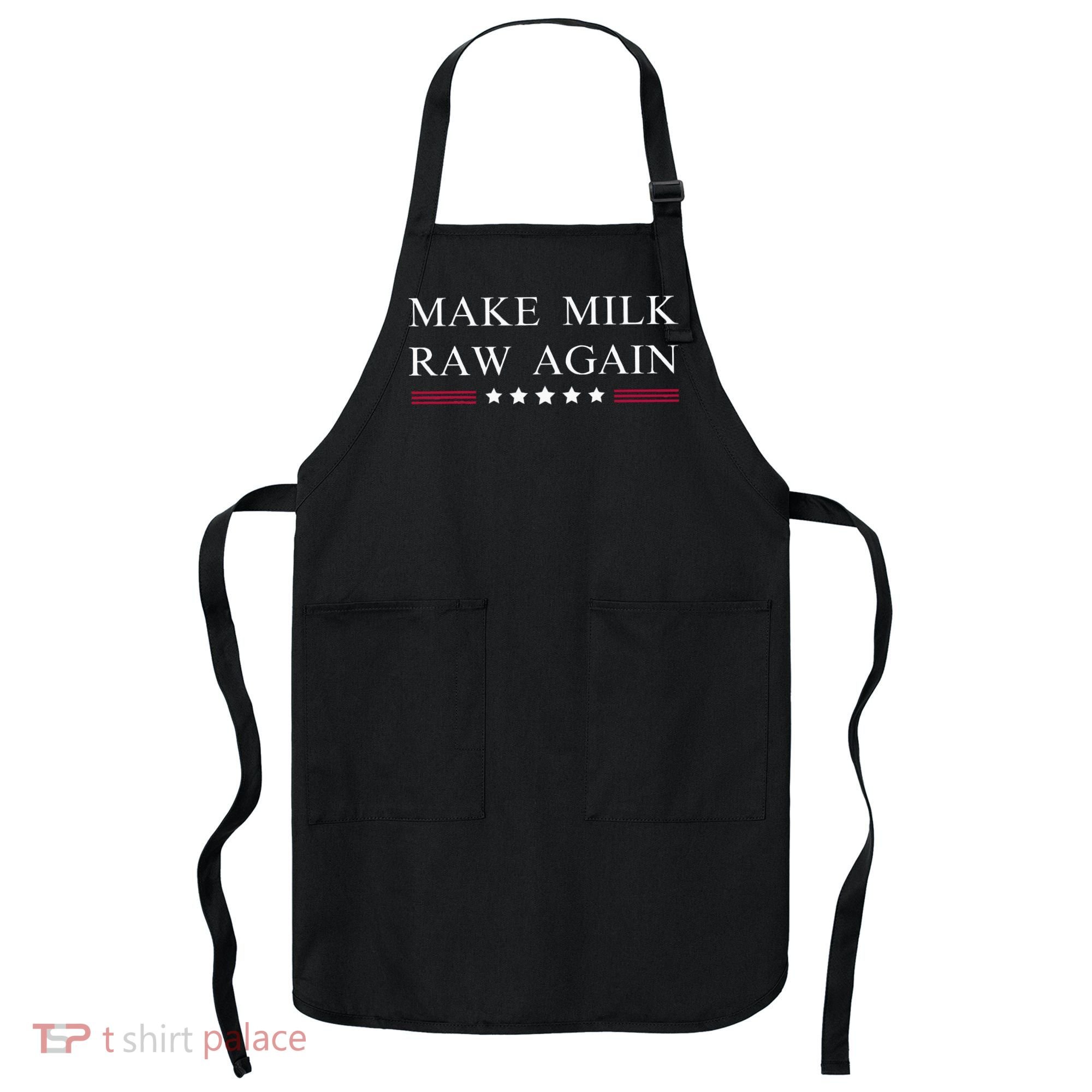 Make Milk Raw Again  Raw Milk Apron