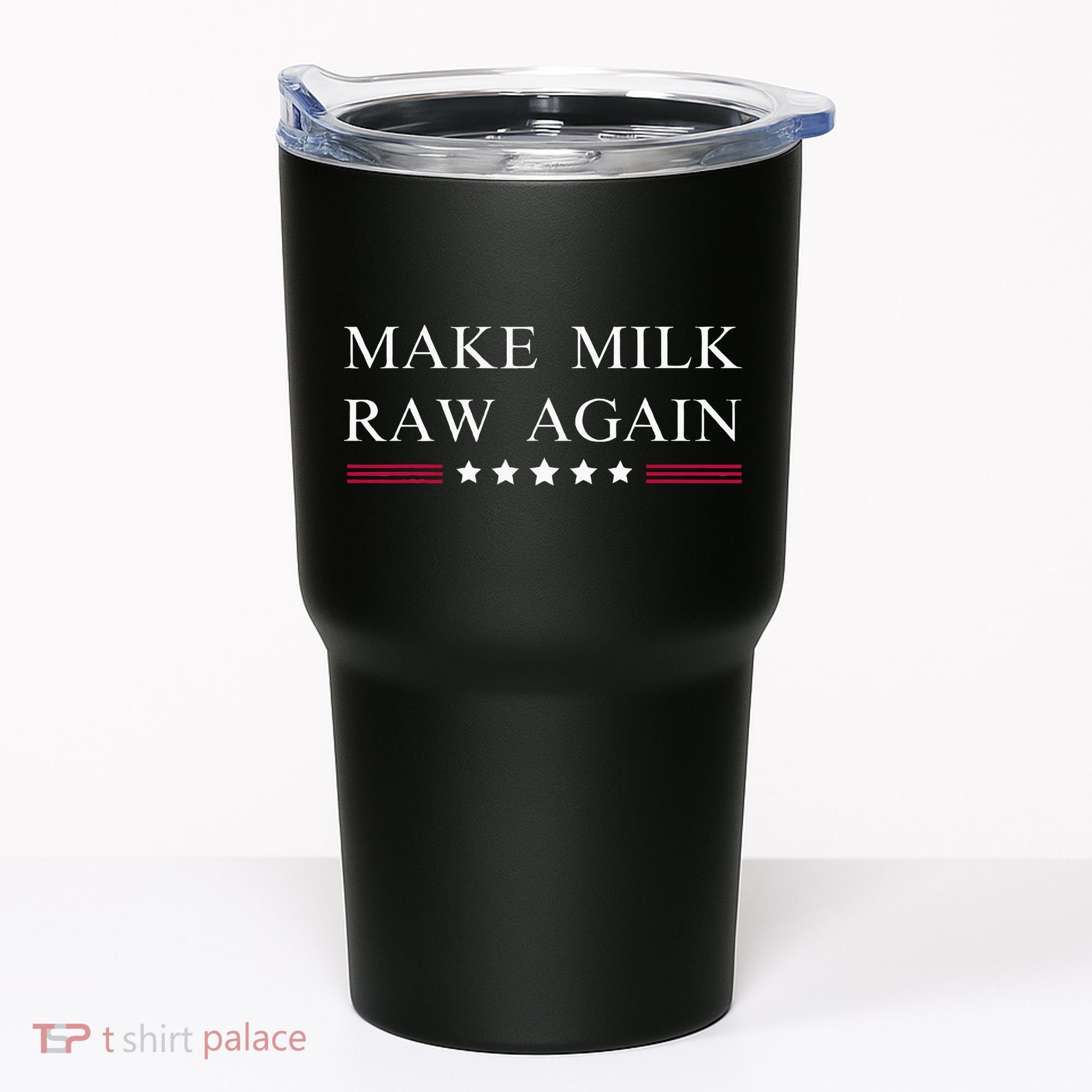 Make Milk Raw Again  Raw Milk Tumbler