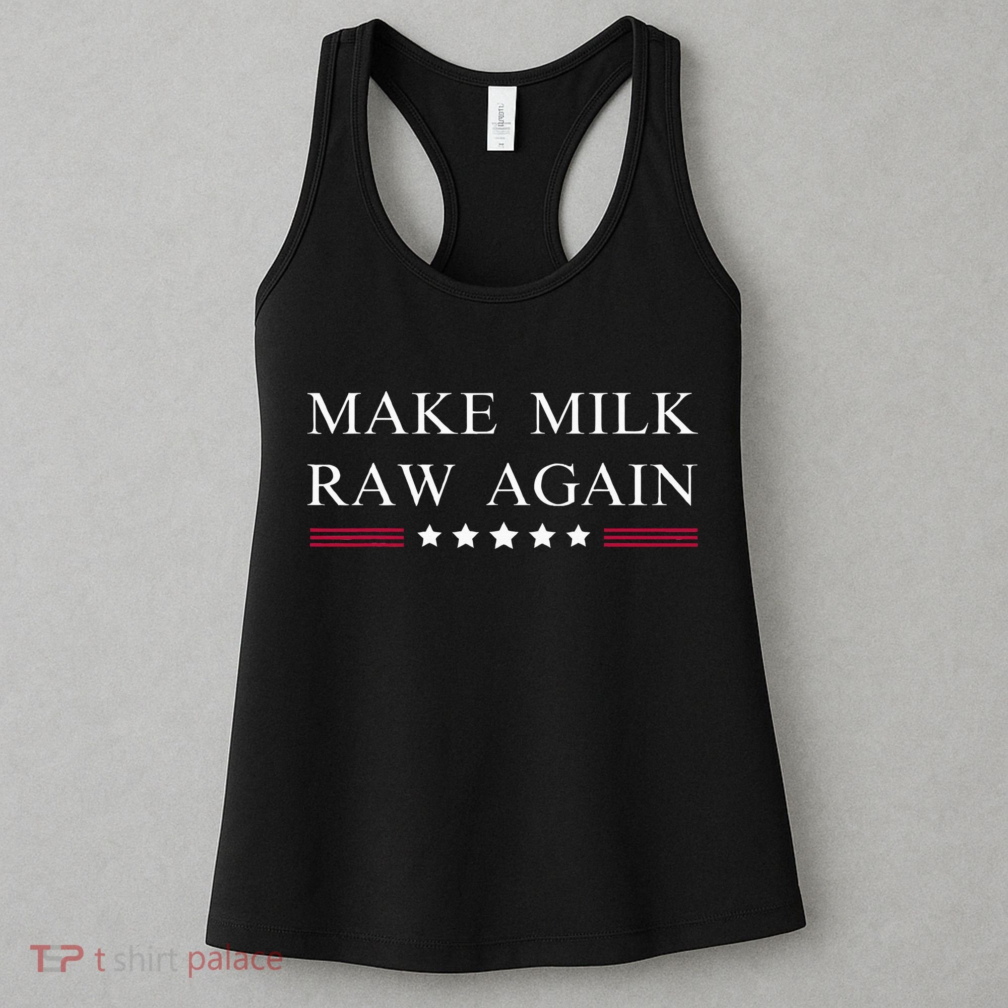 Make Milk Raw Again  Raw Milk Women's Tank Top