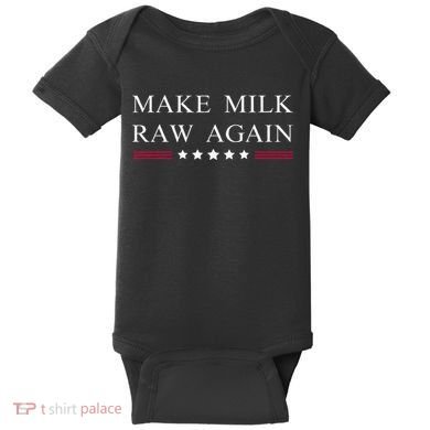 Make Milk Raw Again  Raw Milk Baby Bodysuit