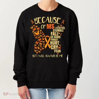 Ms Multiple Sclerosis Women's Sweatshirt