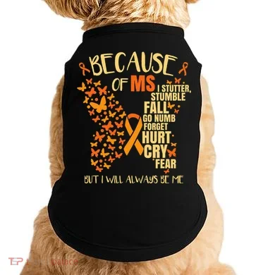 Ms Multiple Sclerosis Doggie Tank