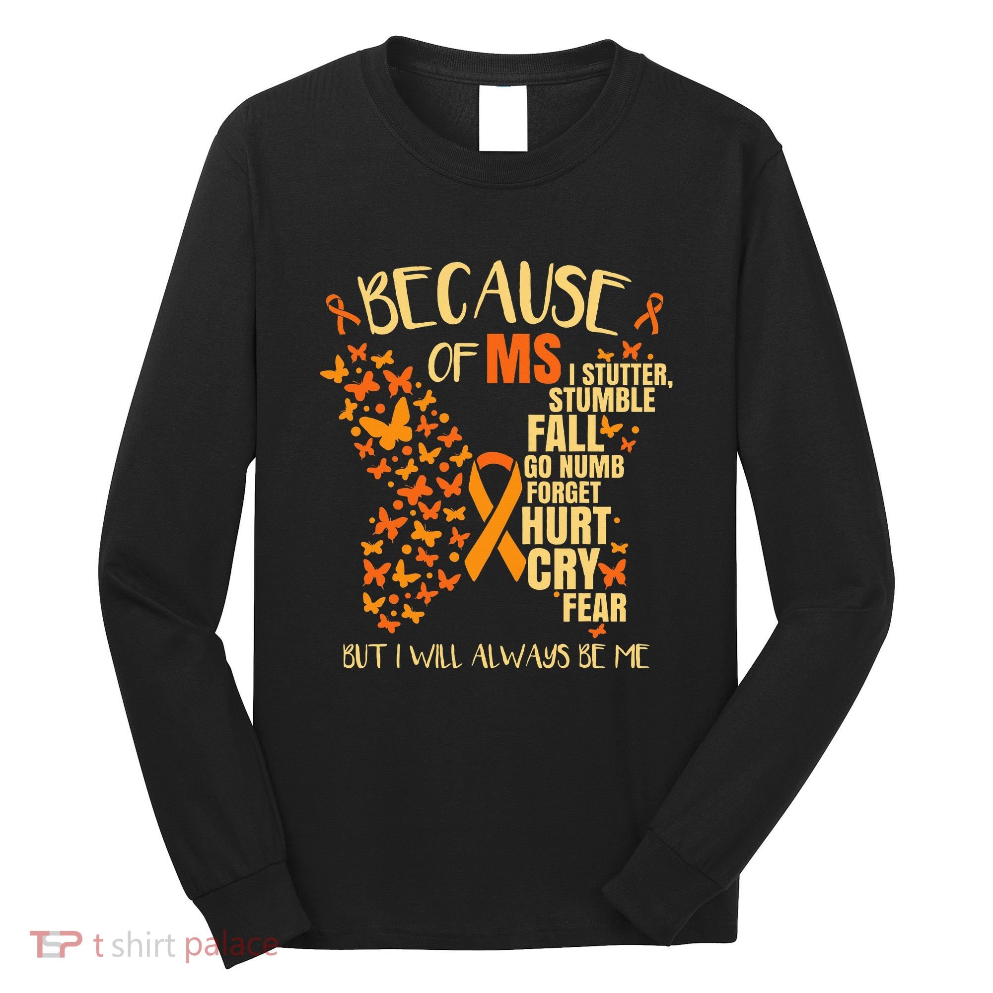 Ms Multiple Sclerosis Long Sleeve Shirt