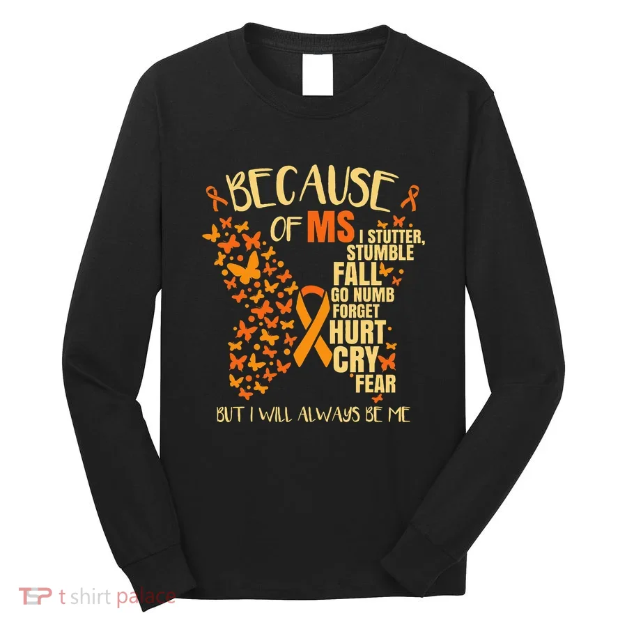 Ms Multiple Sclerosis Long Sleeve Shirt
