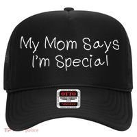 My Mom Says I'm Special  Hat thumb 0