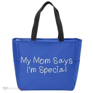My Mom Says I'm Special  Tote Bag
