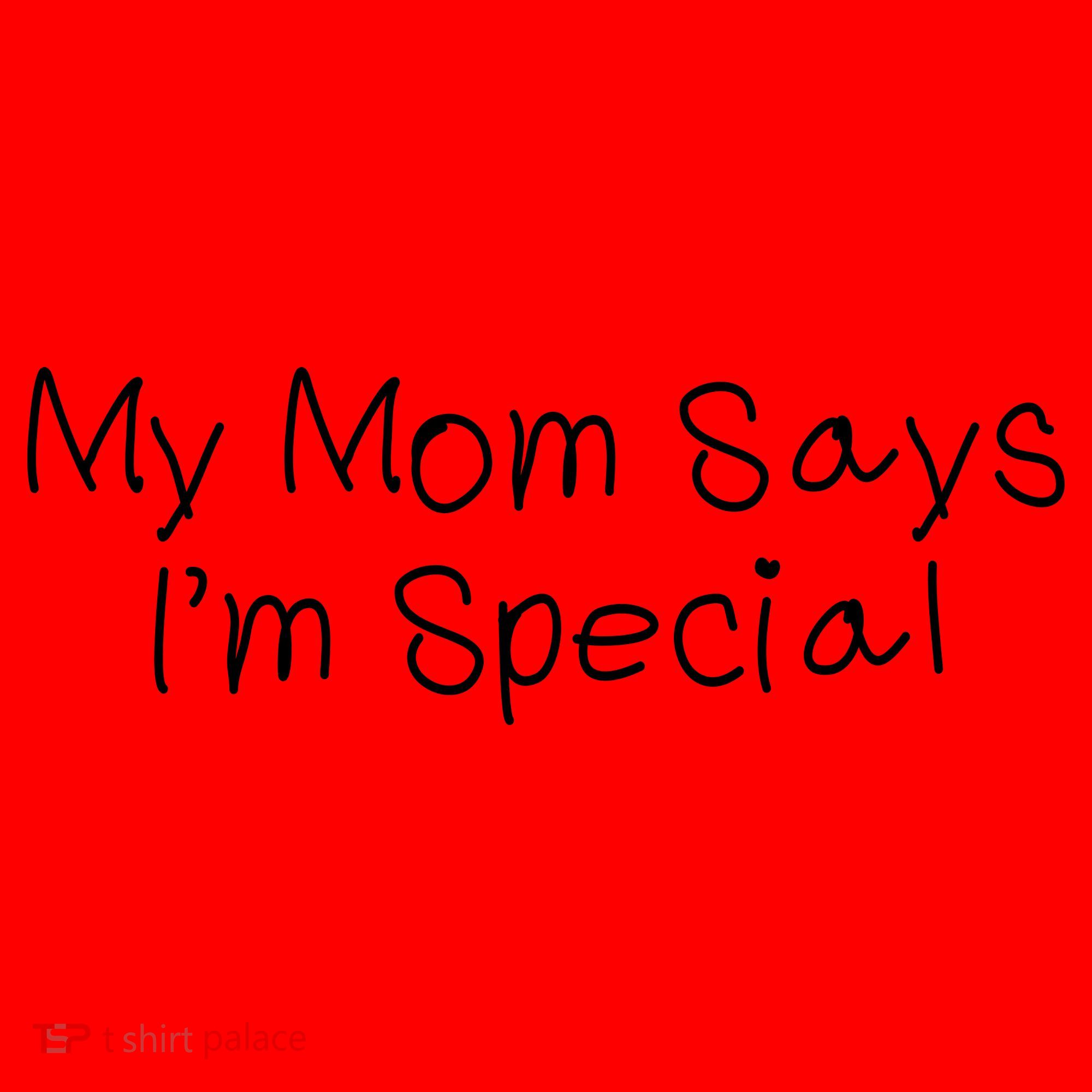 My Mom Says I'm Special  Santa Hat
